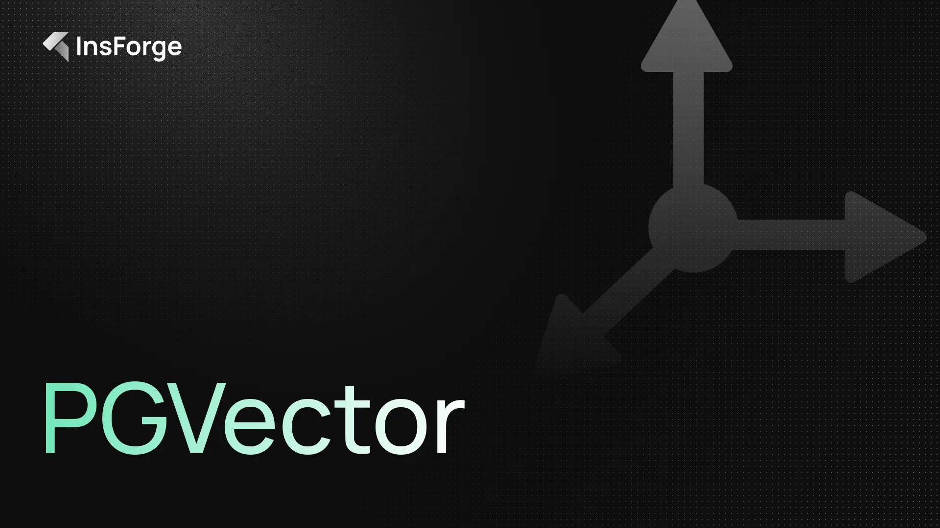 InsForge PGVector